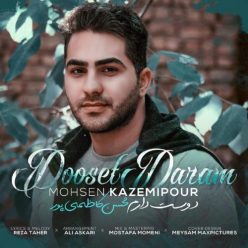 Mohsen Kazemipour   –   Dooset Daram